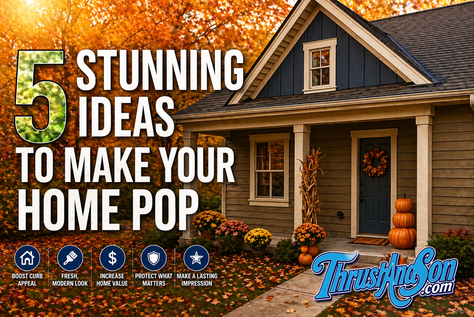 5 exterior design ideas to make your home pop with fall curb appeal inspiration from Thrush & Son.
