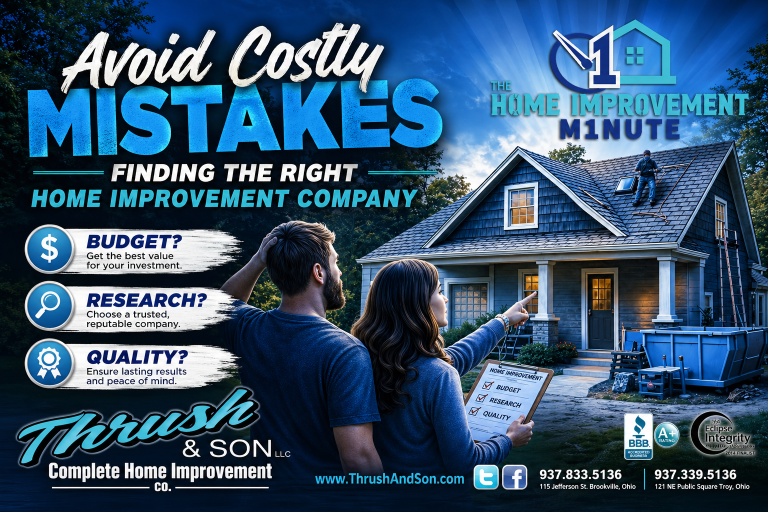 Avoid Costly Mistakes when choosing a home improvement company with Thrush & Son Roofing & Exterior Solutions.