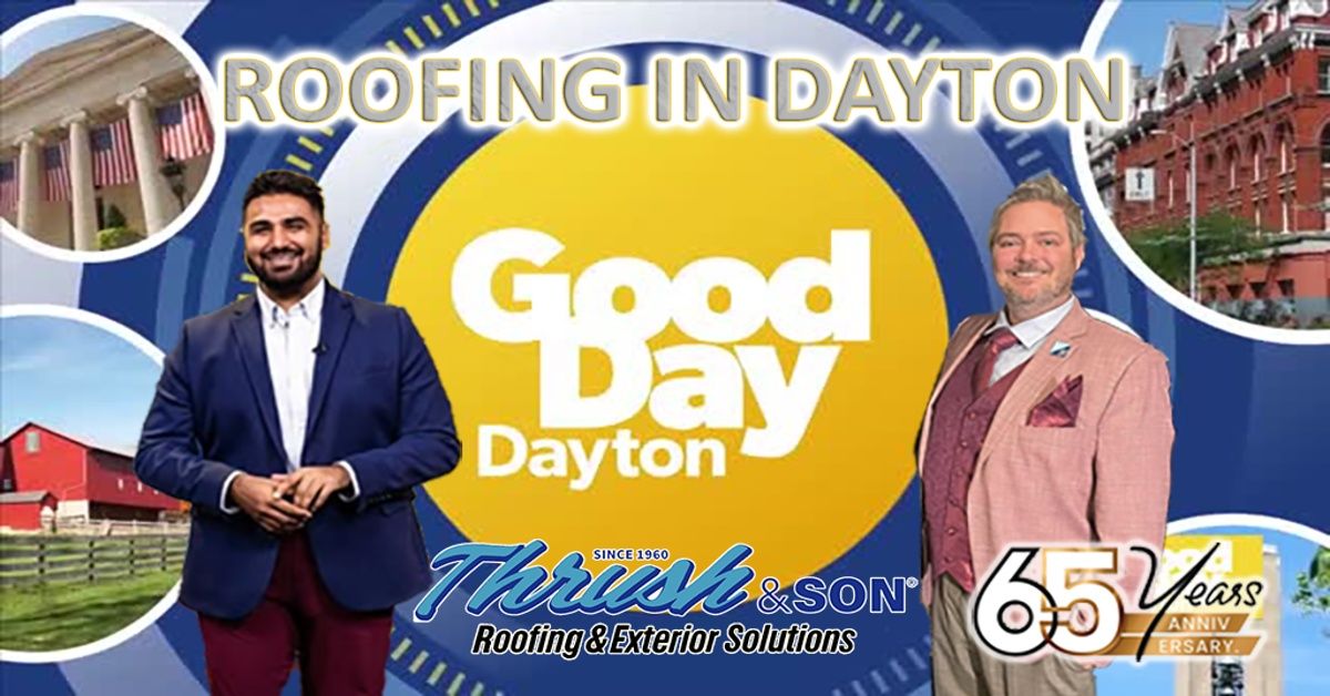 Corey A. Thrush and Tej Joshi on Good Day Dayton promoting Roofing in Dayton Ohio with Thrush & Son®.