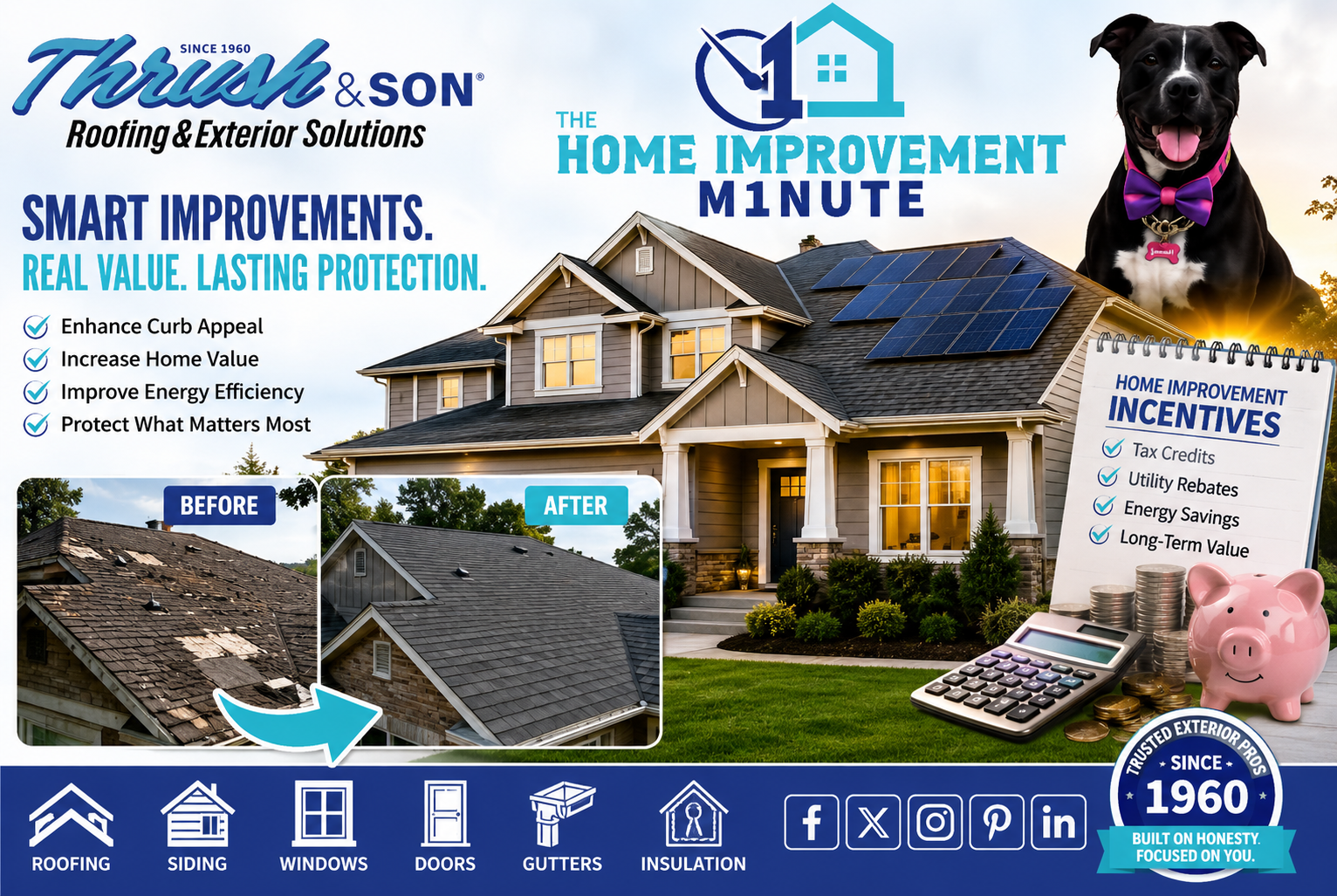 Discover valuable home improvement incentives with Dayton’s trusted experts at Thrush & Son. Smart improvements for roofing, siding, windows, doors, gutters & insulation with real value and lasting protection.