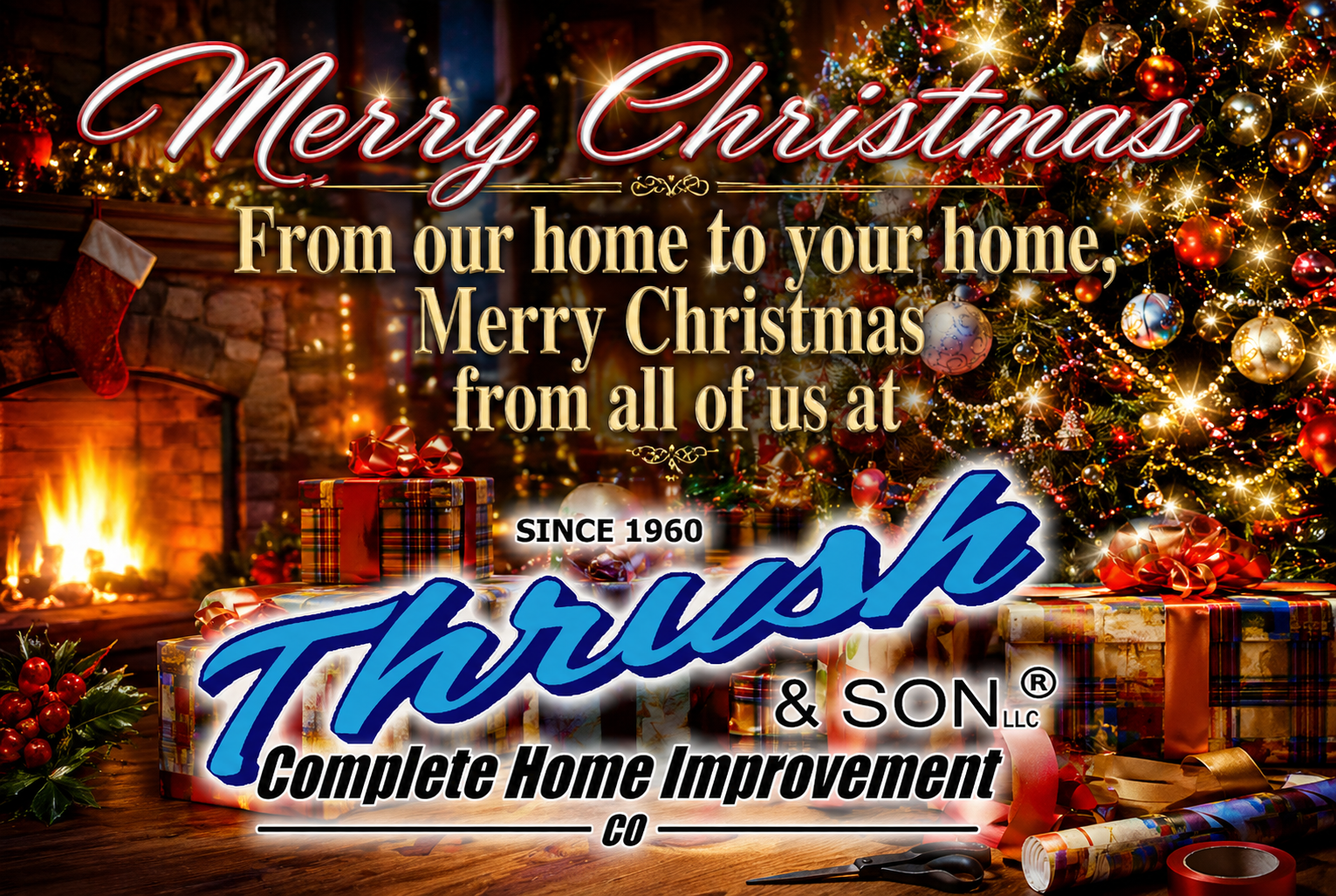 Merry Christmas holiday message from Thrush & Son featuring a decorated Christmas tree, fireplace, wrapped presents, and festive lights celebrating the season