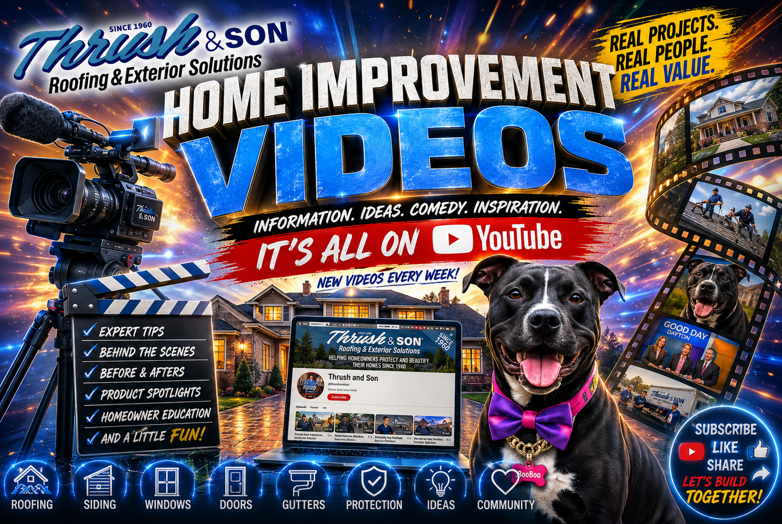 YouTube Channel by Thrush & Son® featuring expert home improvement videos, real roofing and exterior projects, before-and-after transformations, homeowner education, and BooBoo.
