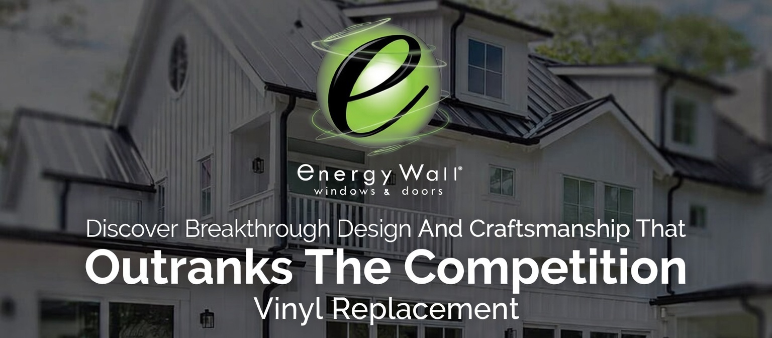 Vinyl replacement windows installed on modern home exterior by Energy Wall, outranking the competition in design and performance.